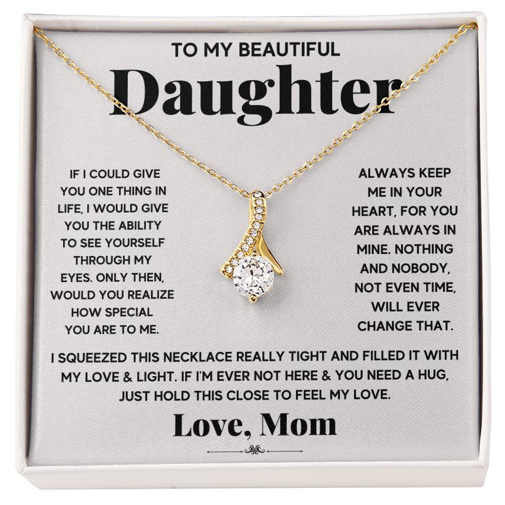 To My Daughter - My Everything - Alluring Beauty Necklace