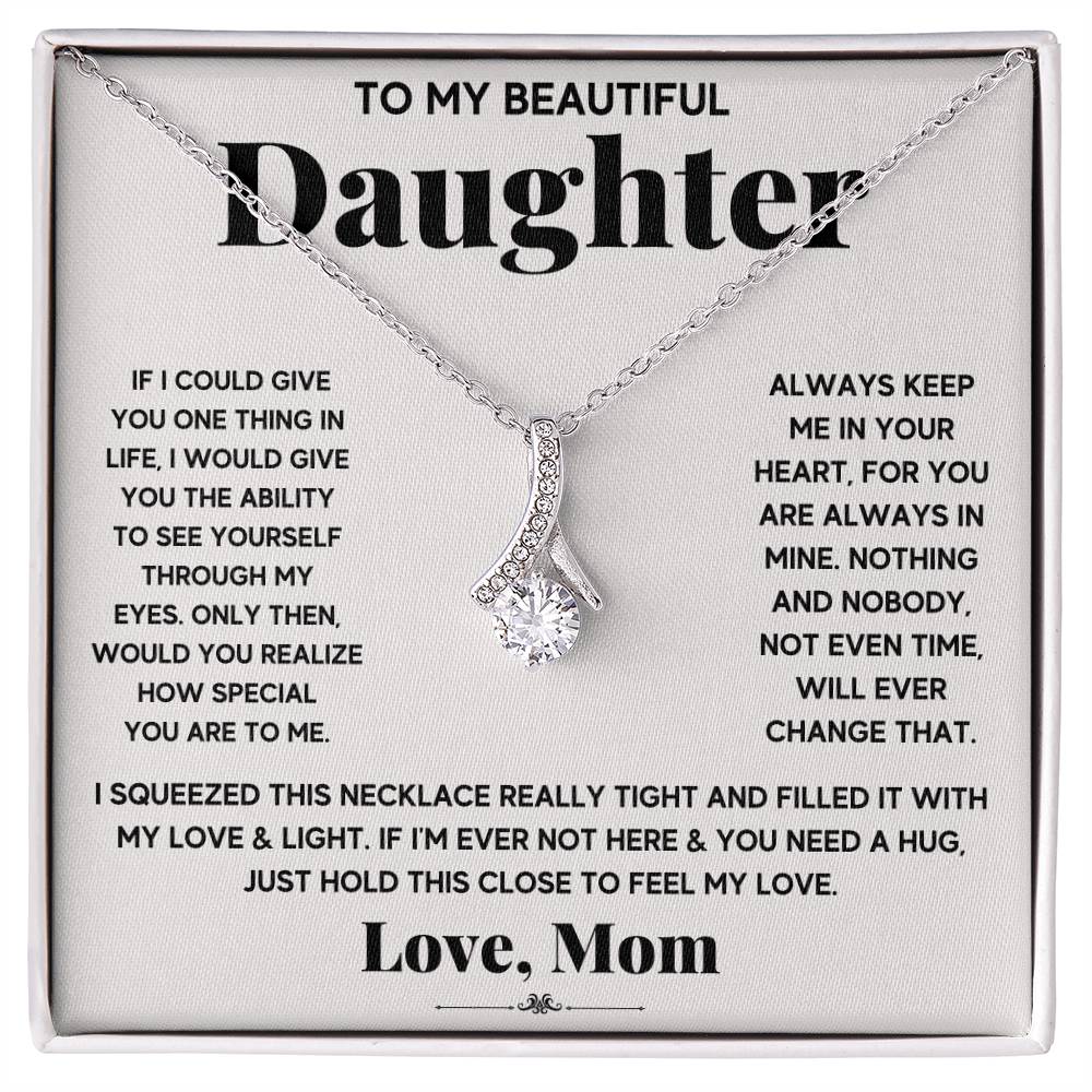 To My Daughter - My Everything - Alluring Beauty Necklace
